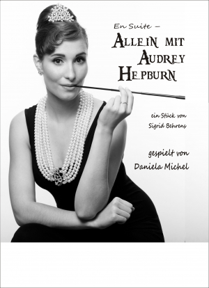 En Suite - Allein mit Audrey Hepburn - am 25. August im Forum Wasserturm